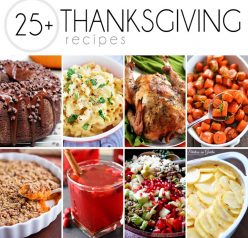 25+ Recipes for Thanksgiving including dinners, desserts, side dishes, and beverages. You will be holiday ready in no time at all after checking these ideas out!