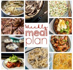 Weekly Meal Plan {Week 34} - 10 talented bloggers bringing you a full week of recipes ideas including dinner, sides dishes, and desserts!