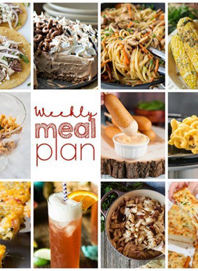 Weekly Meal Plan {Week 107} - 10 great bloggers bringing you a full week of fun warm-weather recipes including dinner, sides dishes, and desserts!