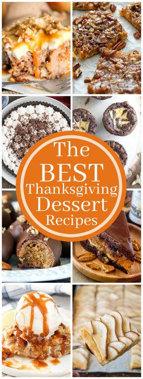 The BEST Thanksgiving Dessert Recipes is a collection of the most delicious holiday sweets including pumpkin cake, pumpkin cheesecake, chocolate pie, apple pie and pecan pie!