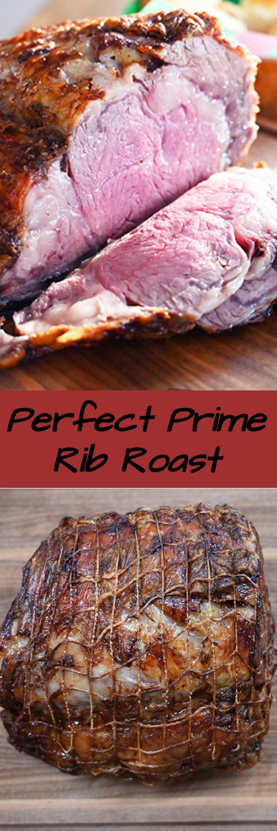 Easy, Perfect Prime Rib Roast comes out extremely tender, unbelievably juicy, and is the perfect roast to serve for the holiday season or any special occasion dinner!