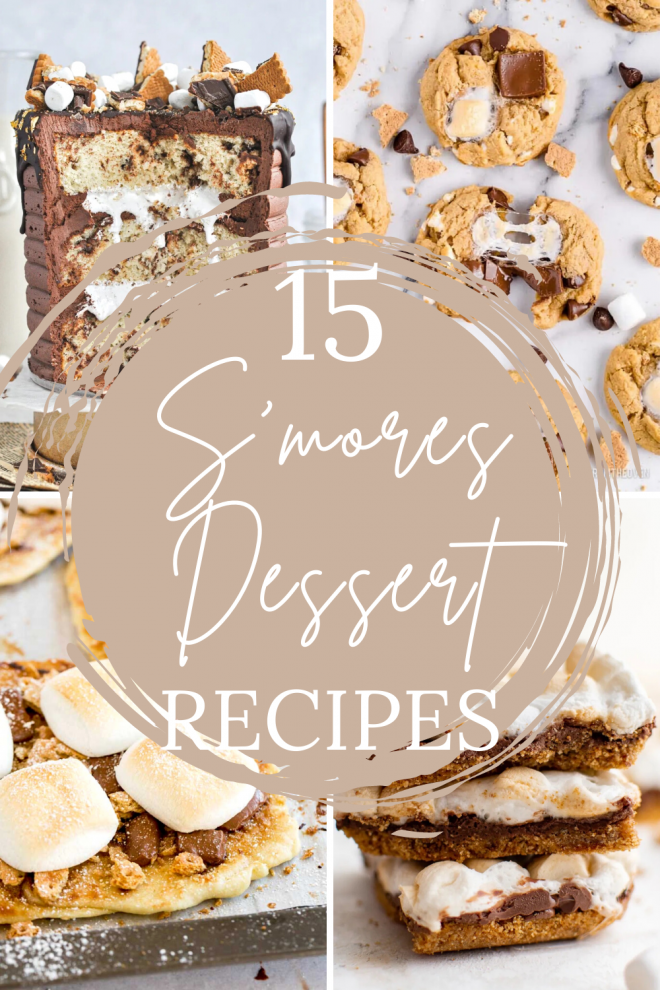 S'mores Dessert Recipes | Wishes and Dishes